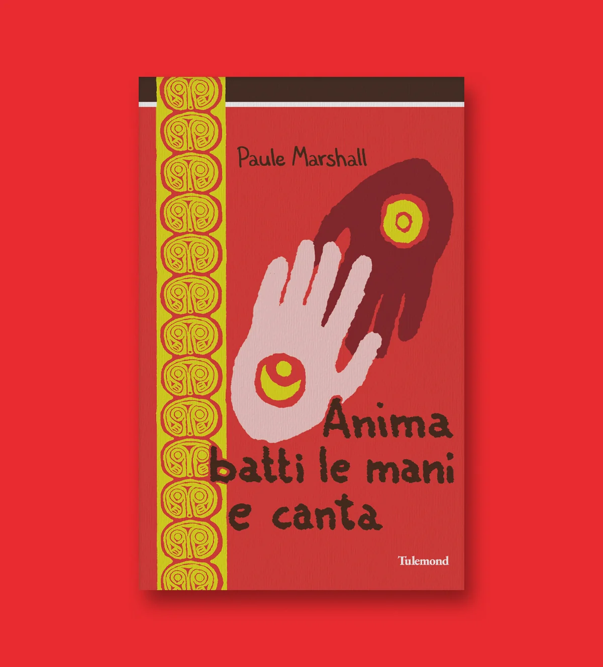 Copertina del libro "Anima batti le mani e canta" di Paule Marshall