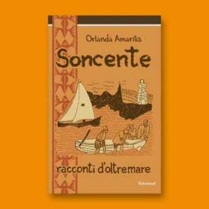 Soncente. Racconti d'oltremare (eBook)